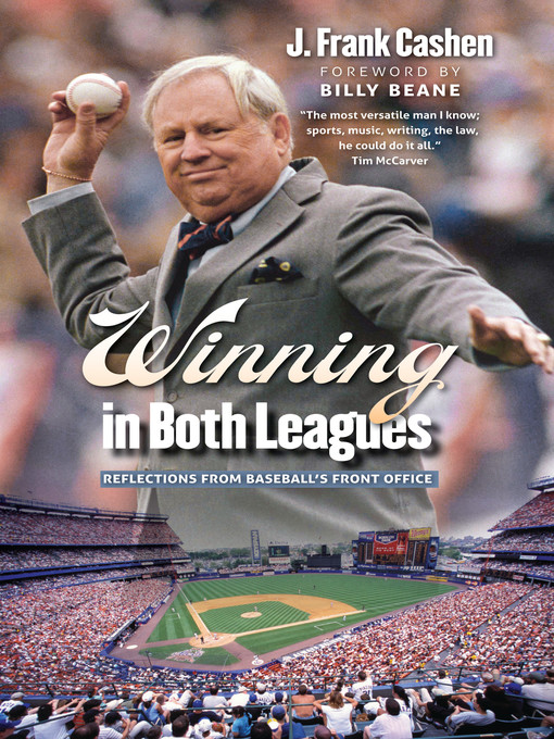 Title details for Winning in Both Leagues by J. Frank Cashen - Available